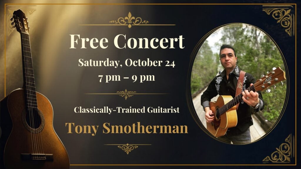 Free Concert Saturday October 24 7 pm 9 pm Tony Smotherman Guitarist & Composer.